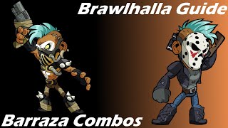 Brawlhalla Guide  Easy Barraza Combos [upl. by Nagam]