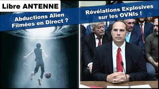 Abductions Alien filmées et Révélations 🛸 Ovnis  UFOs  PANs  Libre ANTENNE [upl. by Ulysses]