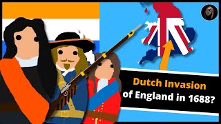 Was the Glorious Revolution a Dutch Invasion of England [upl. by Lancelle203]