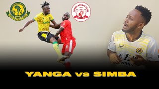 SIMBA Vs YANGA  YANGA BINGWA  USWEGE MURDERER [upl. by Allis]