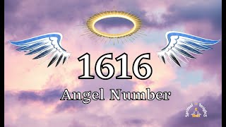 Angel Number 1616 Meaning amp Spiritual Message [upl. by Ecerahs847]