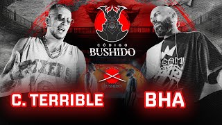 C TERRIBLE VS BHA  CÓDIGO BUSHIDO  JORNADA 1 [upl. by Pace]