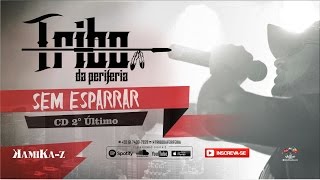 Tribo da Periferia  Sem Esparrar Official Music [upl. by Marice]