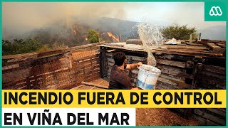 Incendio descontrolado se acerca a zona urbana de Viña del Mar [upl. by Yraht]