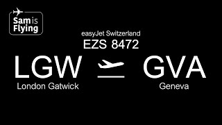 easyJet Airbus A320214 SL  EZS8472  London Gatwick to Geneva  FULL FLIGHT [upl. by Nnav]