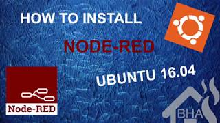 How to install Node RED on Ubuntu 1604 [upl. by Anaila871]