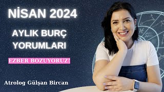 NİSAN 2024  AYLIK BURÇ YORUMLARI  TÜM BURÇLAR [upl. by Naivat]