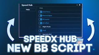 NEW BLADE BALL SCRIPT  SPEEDX HUB ⚡  OP AUTOPARRY MANUAL SPAM HITSOUNDS  PASTEBIN [upl. by Sang799]