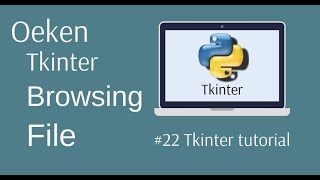 Browsing Files with Tkinter and Python  Part22 [upl. by Erund]