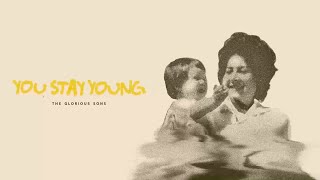 The Glorious Sons  You Stay Young [upl. by Ifok]