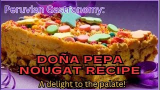 🇺🇸 Peruvian gastronomy Turrón recipe from Doña Pepa A delight for the palate [upl. by Celio]