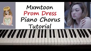 Mxmtoon  quot Prom Dress quot Piano Chorus Tutorial [upl. by Abbot]