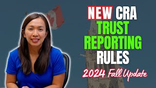 New CRA Trust Reporting Rules [upl. by Oirottiv]