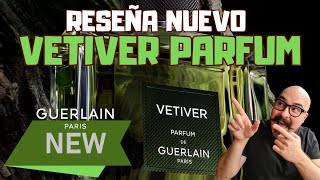 NUEVO Vetiver PARFUM de Guerlain  My Scent Journey [upl. by Feledy]