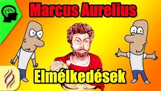 ELMÉLKEDÉSEK  MARCUS AURELIUS  A SZTOIKUS FILOZÓFIA ALAPJAI – ANIMÁLT KÖNYVAJÁNLÓ – FF [upl. by Recha103]