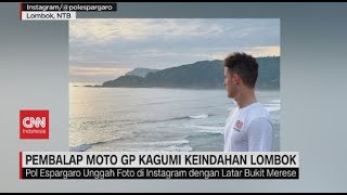 Pembalap Moto GP Kagumi Keindahan Lombok [upl. by Terpstra62]