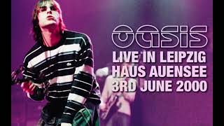 Oasis  Live in Leipzig 3rd June 2000 [upl. by Norrabal417]