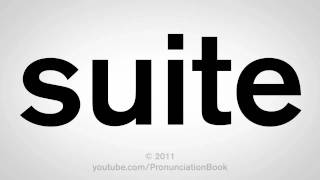 How To Pronounce Suite [upl. by Mamoun]