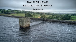 BALDERHEAD BLACKTON amp HURY RESERVOIRS County Durham By Drone July 2022 [upl. by Anwahs847]