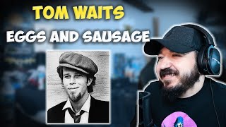 TOM WAITS  Eggs And Sausage In A Cadillac With Susan Michelson  FIRST TIME HEARING REACTION [upl. by Cressida847]