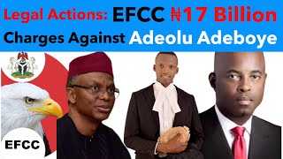 EfCC ₦17 Billion Charges Against Adeolu Adeboye [upl. by Clinton52]