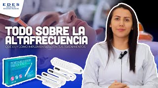 ¿Conoce todo sobre la ALTA FRECUENCIA  Como implementarla en tus tratamientos faciales💆🏻‍♂ EDES [upl. by Aphrodite]