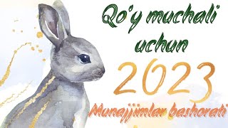 Qoy muchali uchun Munajjimlar bashorati 2023 [upl. by Hcone]