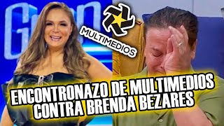 ENCONTRONAZO DE MULTIMEDIOS CONTRA BRENDA BEZARES [upl. by Anahsek]