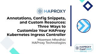 Customizing Your HAProxy Instance in the Kubernetes Ingress Controller  Moemen Mhedhbi [upl. by Yearwood]