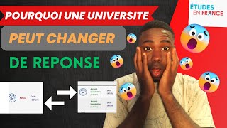 Pourquoi les universités peuvent changer leurs réponses sur campus France Accepté ou refusé [upl. by Westfahl]