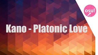 Kano  Platonic Love [upl. by Ardnoed]