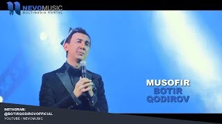 Botir Qodirov  Musofir  Ботир Кодиров  Мусофир concert version [upl. by Nagaet]