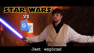 Gwiezdne Wojny vs Google Tłumacz  Prequele [upl. by Hyland]