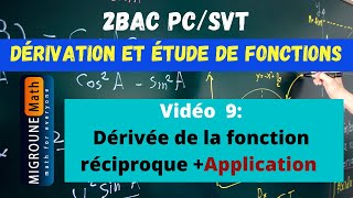 Dérivée de la fonction réciproque — Dérivation et étude de fonctions — 2BAC PCSVT [upl. by Shanahan]