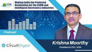 quotFabless semiconductors will strengthen India’s ESDM strategy“  Krishna Moorthy from IESA [upl. by Leffert]