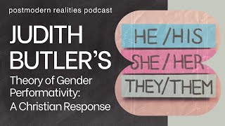 Judith Butlers Theory of Gender Performativity A Christian Response [upl. by Corder]