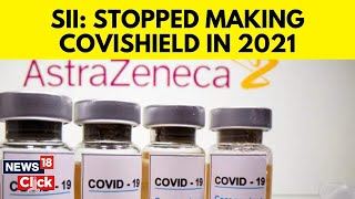 Covishield News  AstraZeneca Covid Vaccine Withdrawal  First Reaction From Serum Institute  N18V [upl. by Seuqirdor]