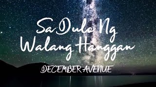 December Avenue  Sa Dulo Ng Walang Hanggan Lyrics [upl. by Oly434]