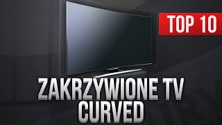 TOP 10 Telewizorów z Zakrzywionym Ekranem  Ranking TV Curved [upl. by Laurance530]