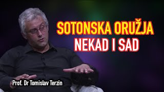 Tomislav Terzin  SOTONSKA ORUŽJA NEKAD I SAD [upl. by Rew]