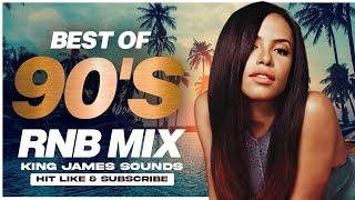 BEST OLD SCHOOL RnB MIX  90S RNB BRANDY AALIYAH BLACKSTREET GINUWINE  KING JAMES [upl. by Bart219]