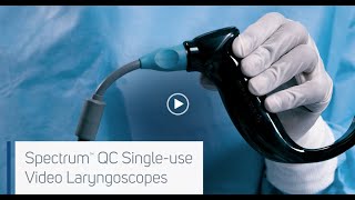 Introducing GlideScope Spectrum™ QC Video Laryngoscopes [upl. by Edmanda6]