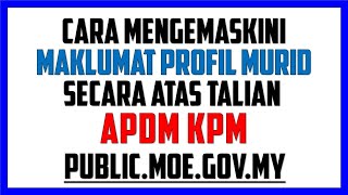 Cara Kemaskini Maklumat Profil Murid Dalam Sistem Publicmoegovmy [upl. by Nosoj]