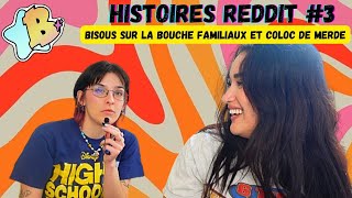 histoires reddit 3  bisous sur la bouche familiaux et coloc naze [upl. by Eenrahc]