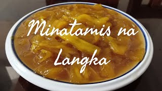 HOW TO MAKE MINATAMIS NA LANGKASWEETENED JACKFRUITS [upl. by Nedaj]