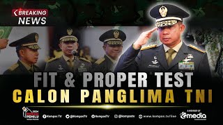 BREAKING NEWS  Fit and Proper Test Calon Panglima TNI Agus Subiyanto di DPR RI [upl. by Leis]