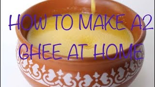 HOW TO MAKE A2 GHEE AT HOME  A2 घी कैसे बनाये [upl. by Shirleen]