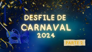 Carnaval 2024  Desfile Inaugural  Parte 2 [upl. by Nevsa587]