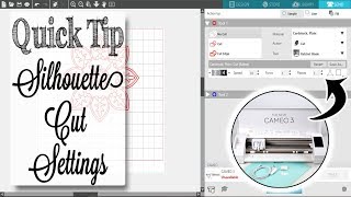 THE BEST Silhouette Cut Settings  Quick Tip Tuesday [upl. by Jandel]