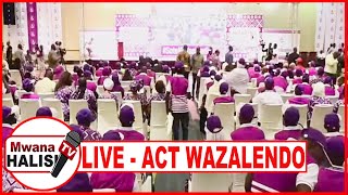 🔴LIVE MKUTANO MKUU WA ACTWAZALENDO UTAKAOAMBATANA NA UCHAGUZI WA MWENYEKITI NA KIONGOZI WA CHAMA [upl. by Manvel832]